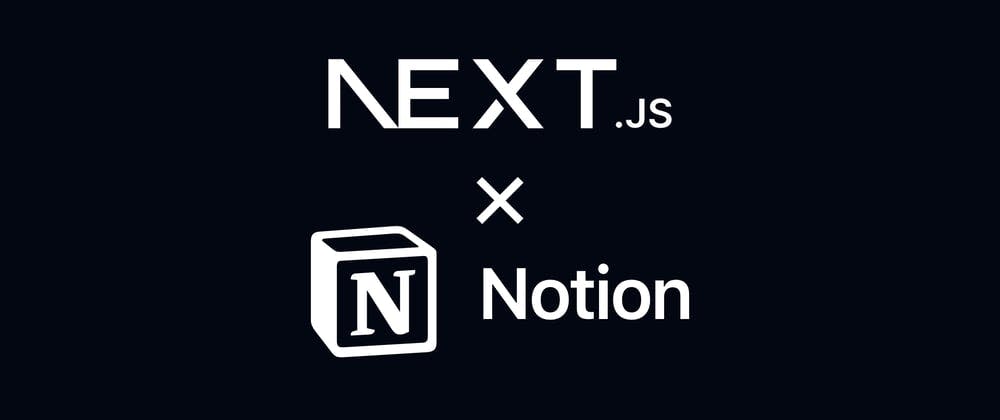 Use Notion as a database for your Next.JS Blog